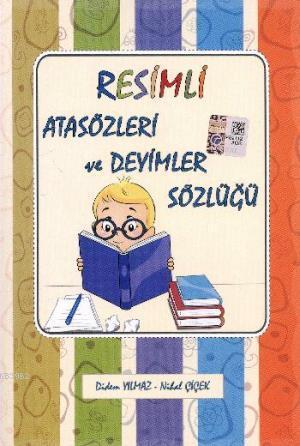 Resimli Atasözleri ve Deyimler Sözlüğü | Didem Yılmaz | Yuva Yayınları