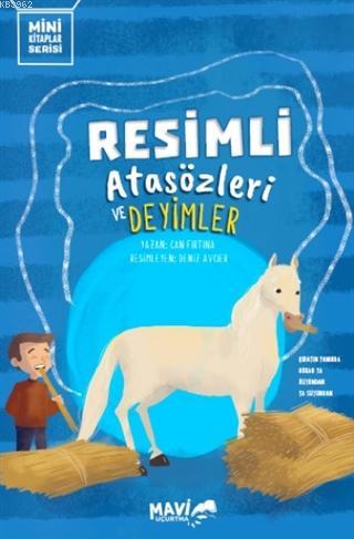 Resimli Atasözleri ve Deyimler | Can Fırtına | Mavi Uçurtma Yayınları