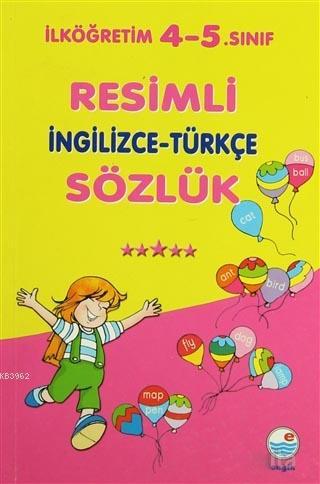 Resimli İngilizce - Türkçe Sözlük; İlköğretim 4-5. Sınıf | Mualla Uygu