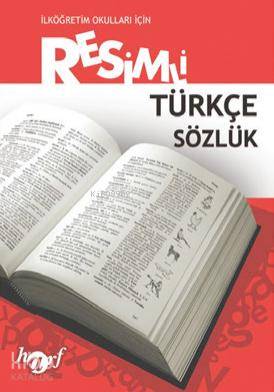 Resimli Türkçe Sözlük | İbrahim Çelik | Harf Eğitim Yayıncılığı