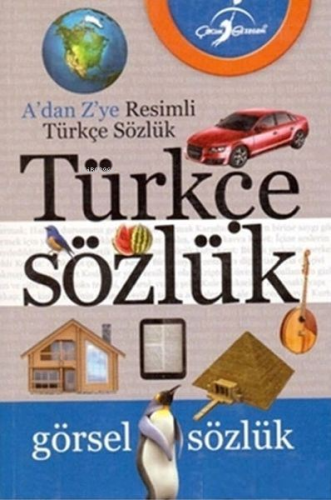 Resimli Türkçe Sözlük | Kolektif | Çocuk Gezegeni