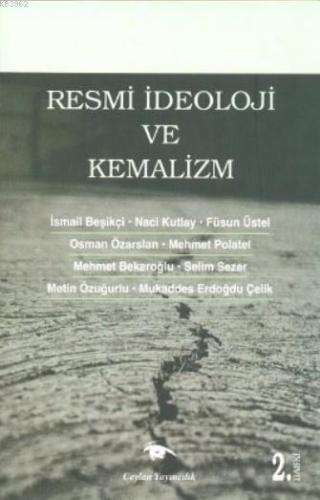 Resmi İdeoloji ve Kemalizm | Füsun Üstel | Ceylan Yayınları