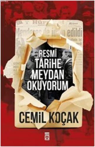 Resmi Tarihe Meydan Okuyorum | Cemil Koçak | Timaş Tarih