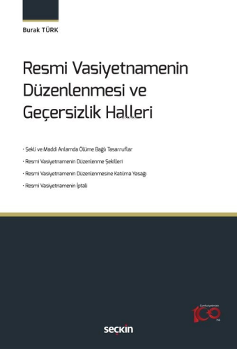 Resmi Vasiyetnamenin Düzenlenmesi ve Geçersizlik Halleri | Burak Türk 