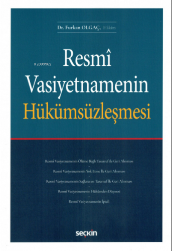 Resmî Vasiyetnamenin Hükümsüzleşmesi | Furkan Olgaç | Seçkin Yayıncılı