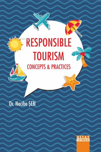 Responsible Tourism Concepts & Practices | Necibe Şen | Detay Yayıncıl