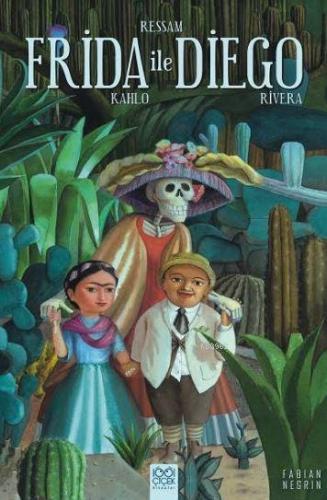 Ressam Frida Kahlo ile Diego Rivera | Fabian Negrin | 1001 Çiçek Kitap