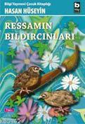 Ressamın Bıldırcınları | Hasan Hüseyin | Bilgi Yayınevi