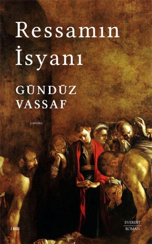 Ressamın İsyanı | Gündüz Vassaf | Everest Yayınları