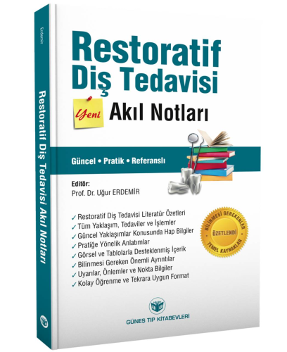 Restoratif Diş Tedavisi Akıl Notları | Uğur Erdemir | Güneş Tıp Kitabe