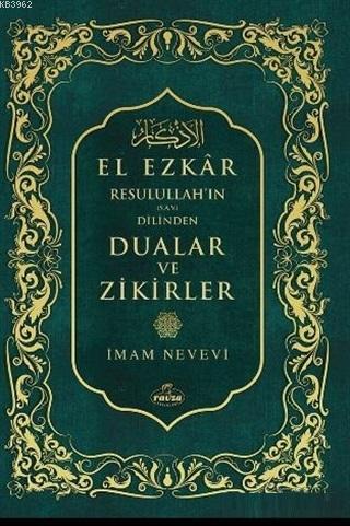 Resulullah'ın (Sav) Dilinden Dualar ve Zikirler El Ezkar (2. Hamur) | 