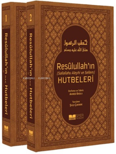 Resulullah'ın Sav Hutbeleri 2 Cilt Takım | Ahmed Badla | Siyer Yayınla