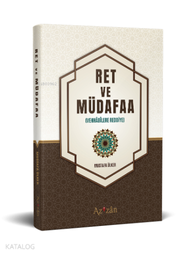 Ret ve Müdafaa | Mustafa Ülker | Azizan Yayınevi