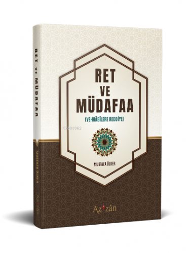 Ret ve Müdafaa | Mustafa Ülker | Azizan Yayınevi