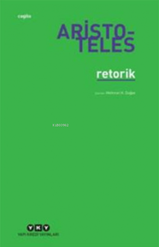 Retorik | Aristoteles | Yapı Kredi Yayınları ( YKY )