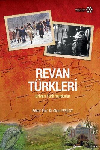 Revan Türkleri; Erivan Türk Yurdudur | Hatem Cabbarlı | Yeditepe Yayın