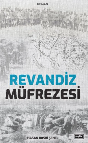 Revandiz Müfrezesi | Hasan Basri Şenel | Eşik Yayınları