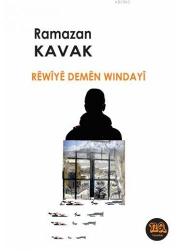 Rewiye Demen Windayi | Ramazan Kavak | Na Yayınları / Weşanen Na