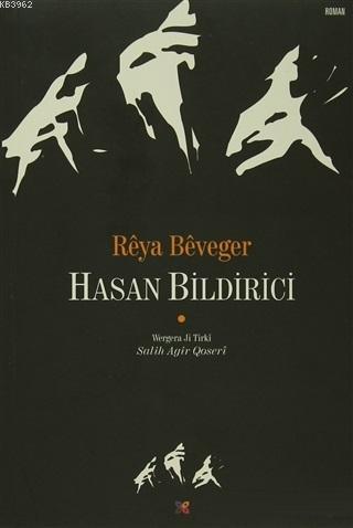 Reya Beveger | Hasan Bildirici | Lis Basın Yayın