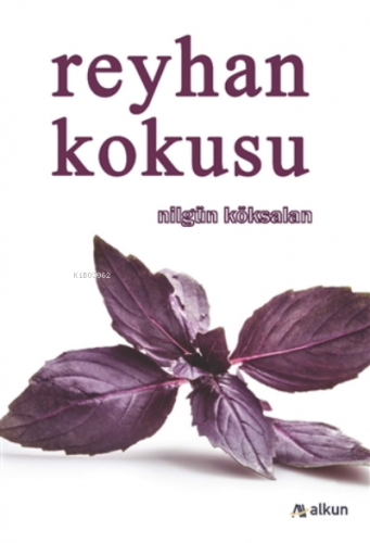 Reyhan Kokusu | Nilgün Köksalan | Alkun Yayınları