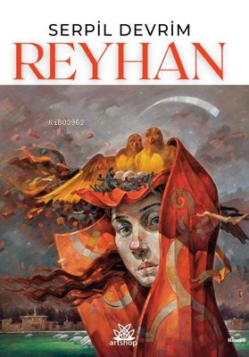 Reyhan | Serpil Devrim | Artshop Yayıncılık