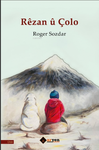 Rêzan û Çolo | Roger Sozdar | Aryen Yayınları