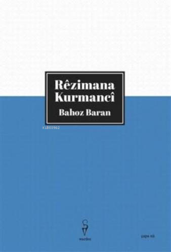 Rêzimana Kurmancî - Bahoz Baran | Bahoz Baran | Wardoz Yayınevi