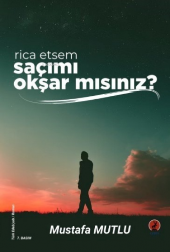 Rica Etsem Saçımı Okşar mısınız? | Mustafa Mutlu | Ceren Yayıncılık ve