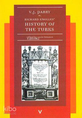 Richard Knolles History Of The Turks | Vernon J. Parry | Tarih Vakfı Y