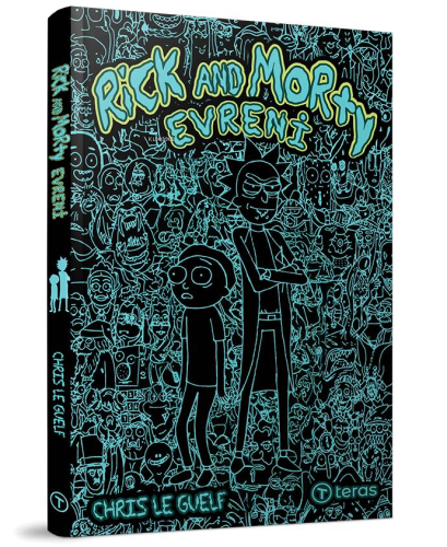 Rick And Morty Evreni | Chris Le Guelf | Teras Kitap