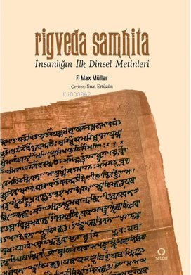 Rigveda Samhita;İnsanlığın İlk Dinsel Metinleri | F.Max Müller | Sator