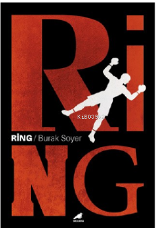 Ring | Burak Soyer | Kara Karga Yayınları