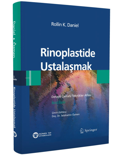 Rinoplastide Ustalaşmak | Rollin K. Daniel | Güneş Tıp Kitabevi