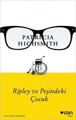 Ripley ve Peşindeki Çocuk | Patricia Highsmith | Can Yayınları