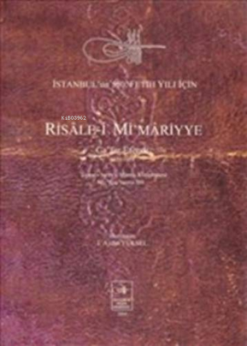 Risal-i Mi'mariyye;Ca'fer Efendi | İ. Aydın Yüksel | İstanbul Fetih Ce