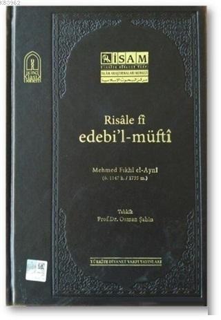 Risale Fi Edebil-Müfti (Mehmed Fıkhi el-Ayni) | Osman Şahin | İSAM (İs