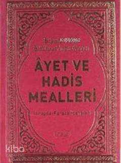 Risale- i Nur Külliyatı'nda Geçen Ayet ve Hadis Mealleri (Arapça-Farsç