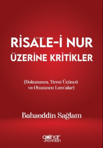 Risale-i Nur Üzerine Kritikler (Dokuzuncu, Yirmi Üçüncü ve Otuzuncu Le