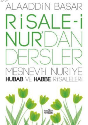 Risale-i Nur'dan Dersler Hubab ve Habbe | Alaaddin Başar | Zafer Yayın