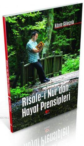 Risale-i Nur'dan Hayat Prensipleri- 7053 | Kazım Güleçyüz | Yeni Asya 