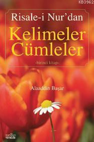 Risale-i Nur'dan Kelimeler Cümleler 1 | Alaaddin Başar | Zafer Yayınla