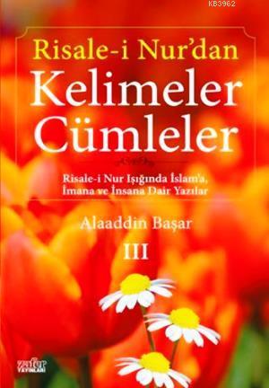 Risale-i Nur'dan Kelimeler Cümleler 3 | Alaaddin Başar | Zafer Yayınla