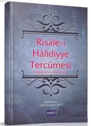 Risalei Halidiyye Tercümesi; Nakşibendi Tarikatının Edepleri | Muhamme