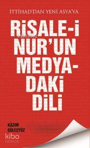 Risalei Nurun Medyadaki Dili- 8003 | Kazım Güleçyüz | Yeni Asya Neşriy