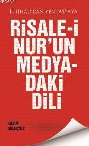 Risalei Nurun Medyadaki Dili- 8003 | Kazım Güleçyüz | Yeni Asya Neşriy