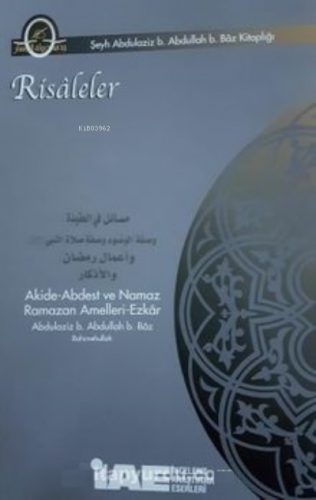 Risaleler | Şeyh Allame Abdulaziz b. Abdullah b. Baz | İnceleme Araştı