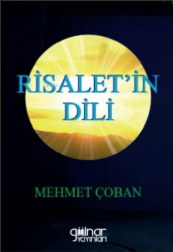 Risalet'in Dili | Mehmet Çoban | Gülnar Yayınları