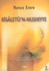 Risaletü'n-nushıyye | Yunus Emre | Akçağ Basım Yayım Pazarlama