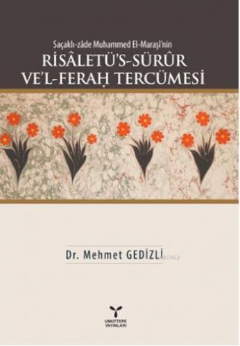 Risaletü's - Sürür Ve'l - Ferag Tercümesi; Saçaklı-zade Muhammed El-Ma