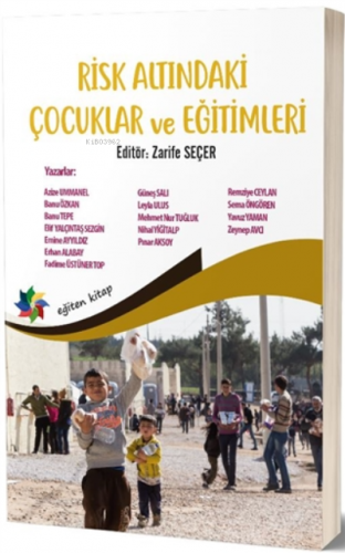 Risk Altındaki Çocuklar ve Eğitimleri | Zarife Seçer | Eğiten Kitap